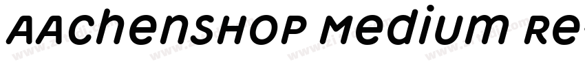 AachenSHOP Medium Re字体转换 AachenSHOP Medium Re字体转换